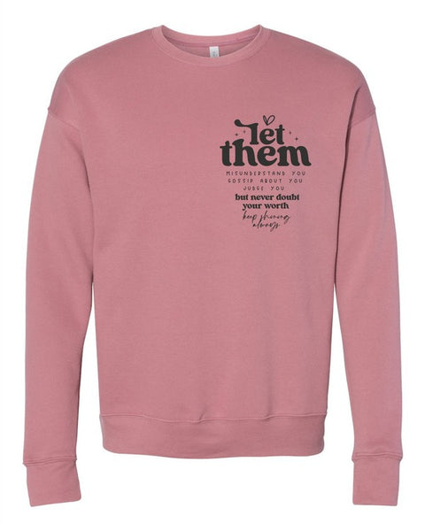 Let Them Bella Premium Sweatshirt