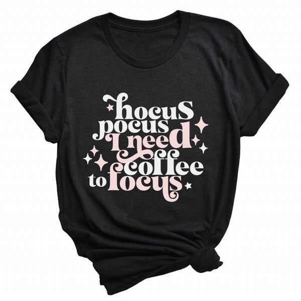 HOCUS POCUS I NEED COFFEE TO FOCUS FALL GRAPHIC TEE