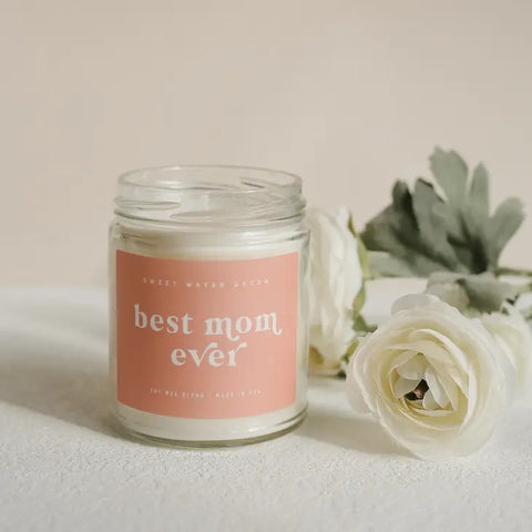 Best Mom Ever- Soy Candle