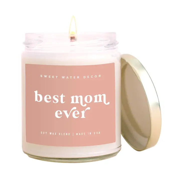 Best Mom Ever- Soy Candle